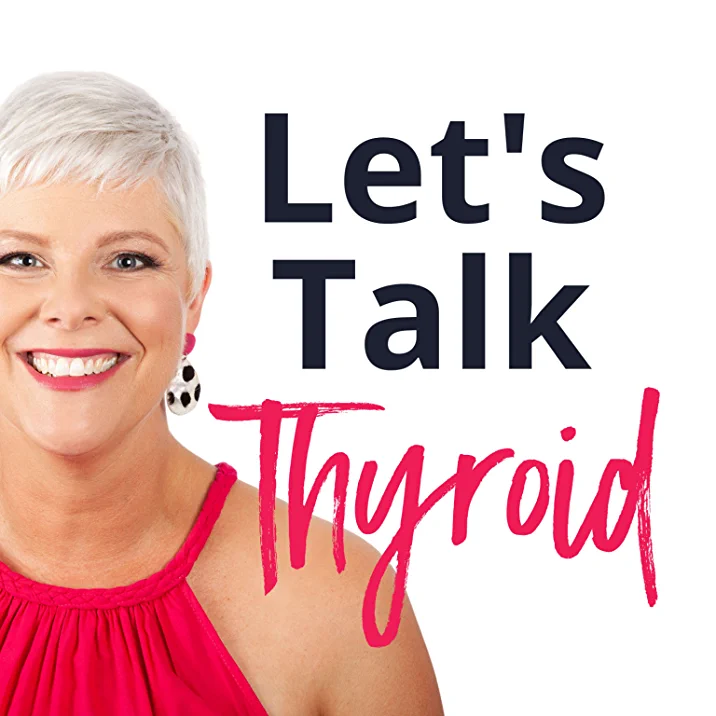 Let's Talk Thyroid Podcast Cover